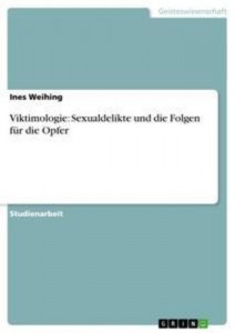 Baixar Viktimologie: sexualdelikte und die folgen fur pdf, epub, eBook