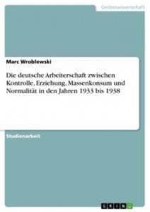 Baixar Deutsche arbeiterschaft zwischen kontrolle, pdf, epub, eBook