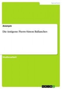 Baixar Antigone pierre-simon ballanches, die pdf, epub, eBook