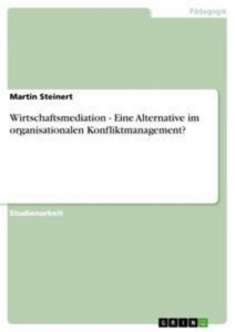 Baixar Wirtschaftsmediation – eine alternative im pdf, epub, eBook