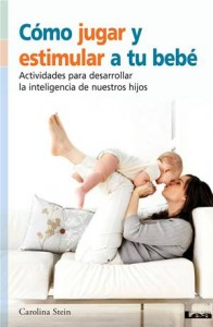 Baixar Como jugar y estimular a tu bebe, actividades pdf, epub, eBook