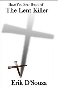 Baixar Have you ever heard of the lent killer pdf, epub, eBook