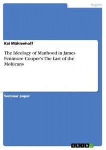 Baixar Ideology of manhood in james fenimore pdf, epub, eBook