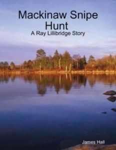 Baixar Mackinaw snipe hunt : a ray lillibridge story pdf, epub, eBook