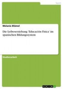 Baixar Leibeserziehung ‘educacion fisica’ im pdf, epub, eBook