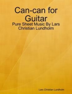 Baixar Can-can for guitar – pure sheet music by lars pdf, epub, eBook