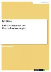 Baixar Risiko-management und unternehmensstrategien pdf, epub, eBook