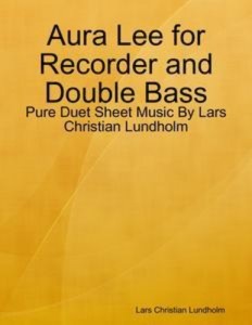 Baixar Aura lee for recorder and double bass – pure pdf, epub, eBook