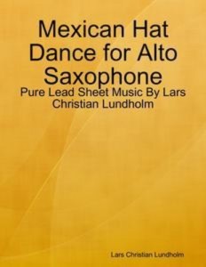 Baixar Mexican hat dance for alto saxophone – pure lead pdf, epub, eBook