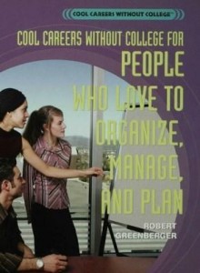 Baixar Cool Careers Without College for People Who Love to Organize, Manage, and Plan pdf, epub, eBook