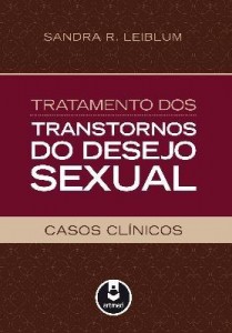 Baixar Tratamento Dos Transtornos Do Desejo Sexual – Casos Clínicos pdf, epub, eBook