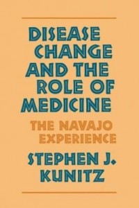 Baixar Disease Change and the Role of Medicine: The Navajo Experience pdf, epub, eBook