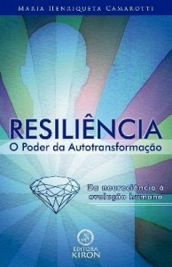 Baixar Resiliência: o poder da autotransformação da neurociência à evolução humana pdf, epub, eBook