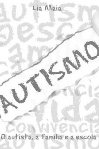 Baixar O autista, a família e a escola pdf, epub, eBook