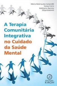 Baixar A Terapia Comunitaria Integrativa no Cuidado da Saúde Mental pdf, epub, eBook