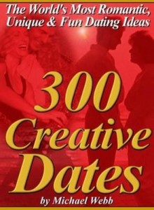Baixar 300 Creative Dates: The World's Most Romantic, Unique and Fun Dating Ideas pdf, epub, eBook