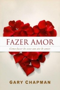 Baixar Fazer amor – como fazer do sexo um ato de amor pdf, epub, eBook