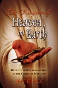 Baixar The Kingdom of Heaven On Earth: Keys To the Kingdom of God In the Gospel of Matthew pdf, epub, eBook