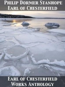 Baixar Earl of Chesterfield Works Anthology pdf, epub, eBook