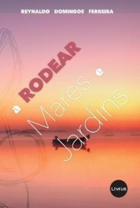 Baixar A Rodear Mares e Jardins pdf, epub, eBook