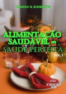 Baixar ALIMENTAÇÃO SAUDÁVEL = SAÚDE PERFEITA pdf, epub, eBook