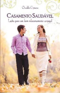 Baixar Casamento Saudável – Lições Para Um Bom Relacionamento Conjugal pdf, epub, eBook