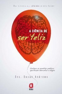 Baixar A Ciência de Ser Feliz pdf, epub, eBook