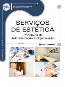 Baixar Serviços de Estética – Princípios de Administração e Organização pdf, epub, eBook
