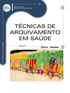 Baixar Técnicas de Arquivamento em Saúde pdf, epub, eBook