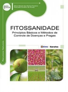 Baixar Fitossanidade – Princípios Básicos e Métodos de Controle de Doenças e Pragas Vegetais – Série Eixos pdf, epub, eBook