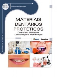 Baixar Materiais Dentários Protéticos – Conceitos, Manuseio, Conservação e Manutenção pdf, epub, eBook