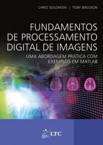 Baixar Fundamentos de Processamento Digital de Imagens – Uma Abordagem Prática com Exemplos em Matlab pdf, epub, eBook