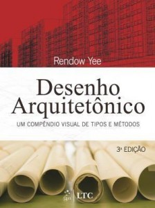 Baixar Desenho Arquitetônico – Um Compêndio Visual de Tipos e Métodos pdf, epub, eBook