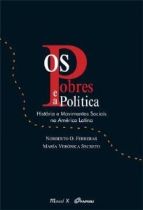 Baixar Os Pobres e A Política – Histórias e Movimentos Sociais na América Latina pdf, epub, eBook