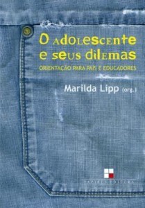 Baixar Adolescente e seus dilemas (O): Orientação para pais e educadores pdf, epub, eBook