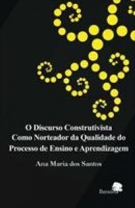 Baixar O discurso construtivista como norteador da qualidade do processo de ensino e aprendizagem pdf, epub, eBook