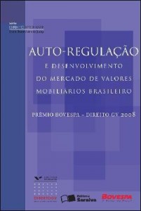 Baixar AUTO-REGULAÇÃO E DESENVOL. DO MERCADO DE VALORES MOBILIÁRIOS BRASILEIRO SÉRIE DIREITO EM DEBATE  – 1 pdf, epub, eBook