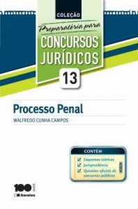 Baixar Coleção Preparatória para Concursos Jurídicos – Vol. 13 – Processo penal pdf, epub, eBook