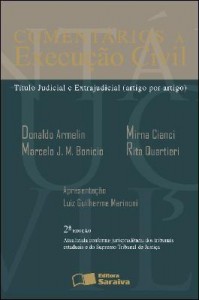 Baixar COMENTÁRIOS À EXECUÇÃO CIVIL TÍTULO JUDICIAL E EXTRAJUDICIAL (ARTIGO POR ARTIGO) – 2ª edição pdf, epub, eBook