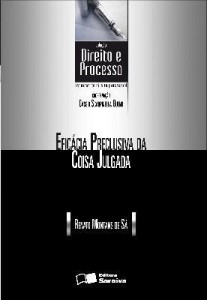 Baixar COL. DIREITO E PROCESSO – EFICÁCIA DA COISA JULGADA – 1ª edição pdf, epub, eBook