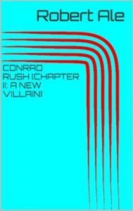 Baixar Conrad rush (chapter ii: a new villain) pdf, epub, eBook