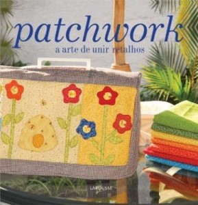 Baixar Patchwork – A arte de unir retalhos pdf, epub, eBook