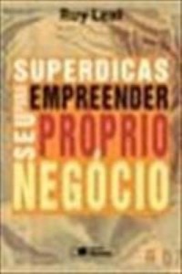 Baixar SUPERDICAS PARA EMPREENDER SEU PRÓPRIO NEGÓCIO – 1ª edição pdf, epub, eBook