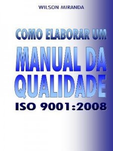 Baixar COMO ELABORAR UM MANUAL DA QUALIDADE ISO 9001:2008 pdf, epub, eBook