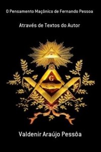 Baixar O Pensamento Maçônico de Fernando Pessoa pdf, epub, eBook