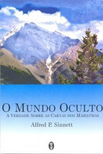 Baixar O mundo oculto: a verdade sobre as cartas dos Mahatmas pdf, epub, eBook