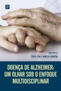 Baixar Doença de Alzheimer: Um olhar sob o enfoque multidisciplinar pdf, epub, eBook