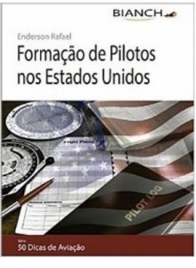 Baixar Livro Formação de Pilotos nos Estados Unidos – 50 Dicas de Aviação pdf, epub, eBook