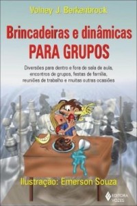 Baixar Brincadeiras e dinâmicas para grupos pdf, epub, eBook