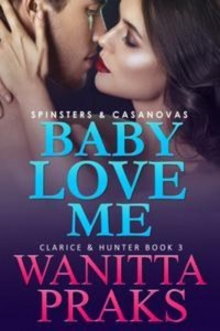 Baixar Baby love me (spinsters & casanovas: clarice & pdf, epub, eBook